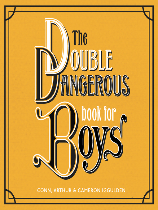 Title details for The Double Dangerous Book for Boys by Conn Iggulden - Available